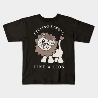 Strong like a Lion Kids T-Shirt